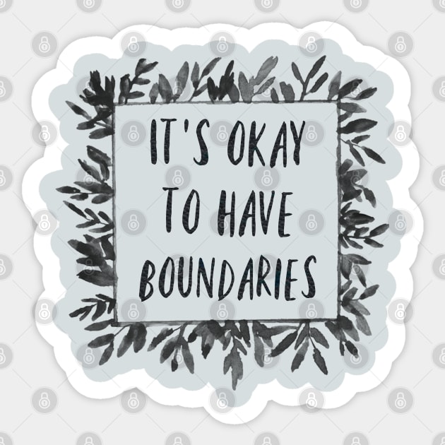 It's Okay to have Boundaries Sticker by yaywow